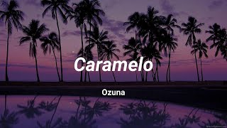 Caramelo  Ozuna [upl. by Heid]