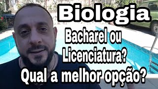 Bacharel ou licenciatura em biologia Qual a melhor opção [upl. by Nosidam]