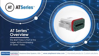 Amphenol Sine Systems  AT Series™ Connectors Quick Overview [upl. by Fortunio33]