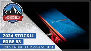 2024 Stockli Edge 88  SkiEssentialscom Ski Test [upl. by Jayne]