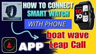 Boat SmartWatch Connect To Phone 2025🔥  boat smartwatch ko mobile se kaise connect karen [upl. by Kyla638]