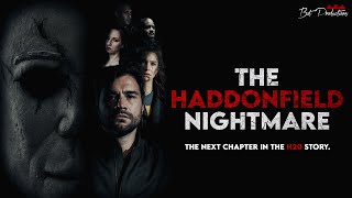 The Haddonfield Nightmare A Halloween Fan Film 2021 FULL MOVIE HD [upl. by Htenaj]