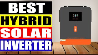 Top 5 Best Hybrid Solar Inverter in 2024 [upl. by Codee]