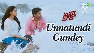 Unnattundi Gundey  Ninnu Kori karthik chinmayisripaada [upl. by Melly]