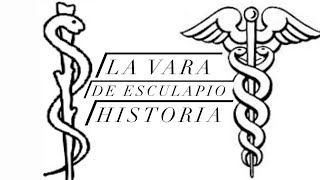 La Vara de Esculapio el Verdadero Símbolo de la Medicina [upl. by Bria]