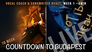 Trip to Budapest E01 10Week Countdown  Vocal Coach amp Songwriter React to Omir by Dimash [upl. by Hamlani]