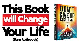 THIS AUDIOBOOK WILL CHANGE EVERYTHING  THE 30DAY “DON’T GIVE UP” CHALLENGE CRUSH SELFDOUBT [upl. by Robson]