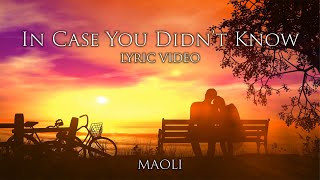 Maoli  In Case You Didnt Know Official Lyric Video [upl. by Eirovi]