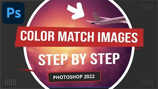 Photoshop 2022  How to Color Match 2 Images  Step by Step  Harmonization Neural Filter [upl. by Annavoig194]