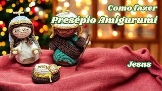 ESSE É O MELHOR JEITO DE FAZER UM PRESÉPIO AMIGURI EM 2024  Menino Jesus Amigurumi Sagrada Família [upl. by Matuag243]