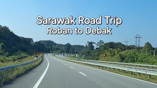 Sarawak Betong division highway ROBAN TO DEBAK on 27102024🚙 [upl. by Enyrhtak]