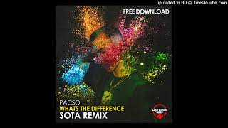 Pacso  Whats the Difference Sota Remix [upl. by Nerek]