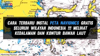 Cara Terbaru Instal Peta Navionics Gratis Seluruh Wilayah Indonesia [upl. by Nerita]