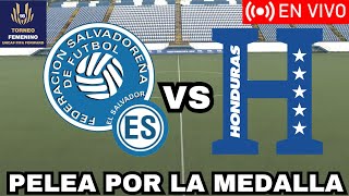 🔴EN VIVO  EL SALVADOR VS HONDURAS  UNCAF SUB 16 FEMENIL NARRACION Y COMENTARIOS [upl. by Hort]