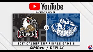 AHL Replay 2017 Calder Cup Finals Game 6 [upl. by Palla]