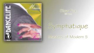 Slow Fox  Symphatique [upl. by Fredie]