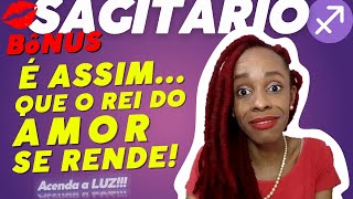 SAGITÁRIO♐❤️ É ASSIM QUE O REI DO AMOR SE RENDE [upl. by Tsnre]