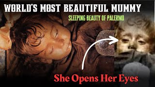 The Mummy Who Opens Her Eyes  The Story of Rosalia Lombardo  Sleeping Beauty Of Palermo [upl. by Dralliw]