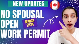 NEW IRCC 2024 Updates about Spousal Open Work Permit SOWP amp Provincial Attestation Letter PAL [upl. by Hailee]