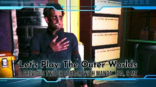 Lets Play The Outer Worlds Episode 23 [upl. by Atiker]