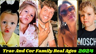 Trav and Cor Family Members Real Name And Ages 2024 [upl. by Enyawd]