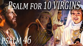 THIS Psalm Was Specifically Written for the 10 Virgins and the END TIMES [upl. by Ramedlaw]