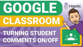 How to enable or disable student comments in Google Classroom [upl. by Ademla476]