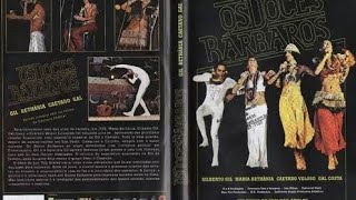 os doces bárbaros documentário Gilberto Gil e Caetano Veloso 4 lendas da música brasileira [upl. by Nitas]