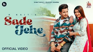 Sade Jehe Official Video  R Nait  Punjabi Song 2024 [upl. by Whale]