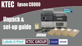 Epson C8000 colour label printer  set up guide LabelsUPrint ®  KTEC GROUP UK [upl. by Tung]