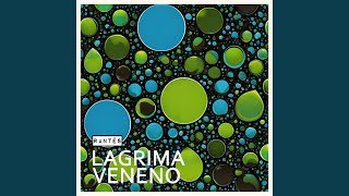 Lágrima Veneno [upl. by Aggie]