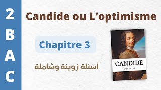 Questions sur Candide ou l’Optimisme🔹 🔥Chapitre 3🔥🔹 2 BAC et BAC libre 😍✅ [upl. by Llegna143]