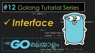 Golang Tutorial Series  Interface  Part 12  Malayalam Programming [upl. by Fulton]