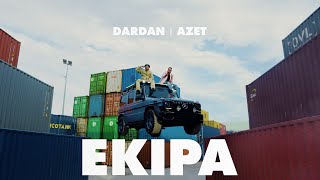 DARDAN amp AZET  EKIPA OFFICIAL VIDEO [upl. by Innig788]