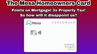 The Mesa Homeowners Card  POINTS FOR MORTGAGE at What Cost [upl. by Meara701]