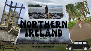 Northern Ireland PaddyWagon tours  Dunluce Castle Giants Causeway Dark Hedges and Belfast [upl. by Hanej]