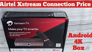 Airtel Xstream connection  Airtel Dth 4k Set Top Box  Airtel Dth Android Set Top Box [upl. by Eivad]