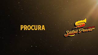 Procura Salsa Power  Video Letra  Salsa Power [upl. by Aracaj190]