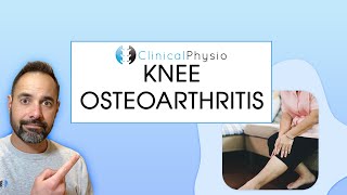 What is Knee Osteoarthritis OA  Expert Physio Guides you through Anatomy Diagnosis and Treatment [upl. by Georgine]