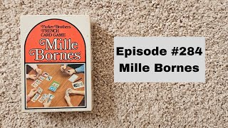 Episode 284  Mille Bornes  Parker Bros 1954 [upl. by Lleoj545]