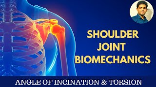 GLENOHUMERAL JOINT Angle of inclination amp TorsionShoulder biomechanics PART 1 [upl. by Osnola]