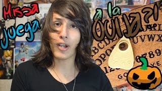 Missa juega a la OUIJA  Especial de Halloween [upl. by Aennil]