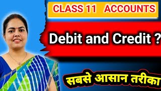 What is Debit and Credit in accounting  class 11 डेबिट और क्रेडिट  Debit and Credit kya hota hai [upl. by Beaufort26]