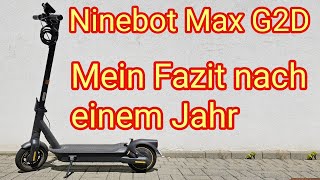 Mein Fazit nach 1 Jahr Ninebot G2D  ein EScooter von Segway Ninebot [upl. by Kirschner]