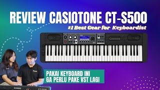 Review Casiotone CTS500 Keyboard rekomendasi anak Band bisa bikin preset tone tanpa VST lagi [upl. by Aihsa]