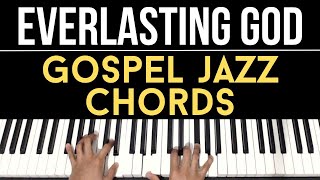 Everlasting God by William Murphy  Gospel Jazz Chords  Piano Tutorial [upl. by Airbma]