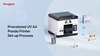 Procolored UV A4 Panda Printer Setup Process [upl. by Ecurb680]