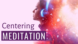 Centering Meditation Short Guided Meditation 3 minute meditation [upl. by Orodoet]