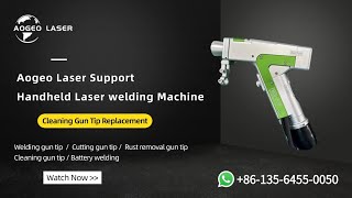 Cleaning Gun Tip ReplacementAOGEO LASER [upl. by Stauder406]