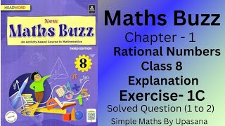 New Maths Buzz  Class8  Headword  Chapter 1 Rational Numbers Exercise 1C Question 1 to 2 [upl. by Evangeline65]